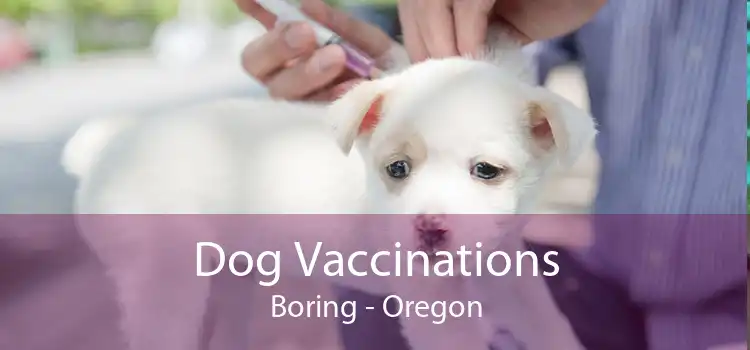 Dog Vaccinations Boring - Oregon