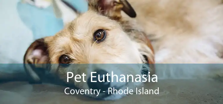 Pet Euthanasia Coventry - Rhode Island