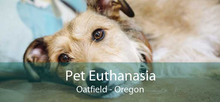 Pet Euthanasia Oatfield - Oregon