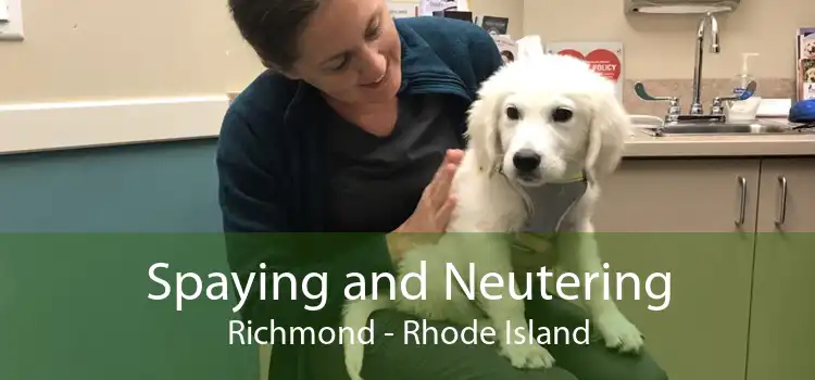 Spaying and Neutering Richmond - Rhode Island